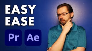 Easy Ease Keyframes In Premiere & After Effects