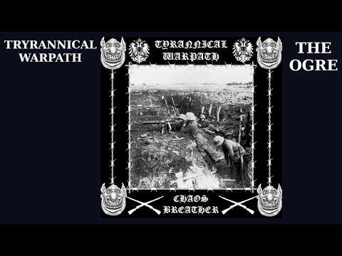 THE OGRE REACTS - TYRANNICAL WARPATH - AN UNENDING MARCH TO THE SLAUGHTER  - REACTION / REVIEW