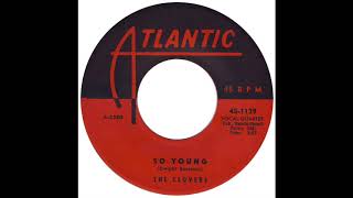 Clovers – “So Young” (Atlantic) 1957