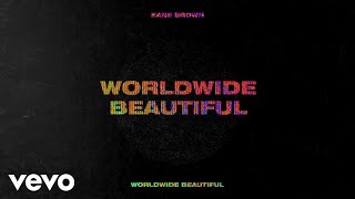 Kane Brown - Worldwide Beautiful (Lyric Video)
