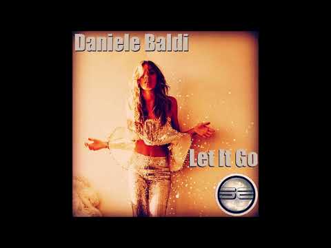 Daniele Baldi- Let It Go (Original Mix) Available now!