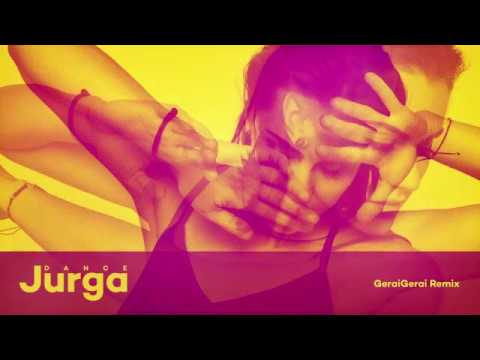 Jurga | Dance (GeraiGerai Remix)