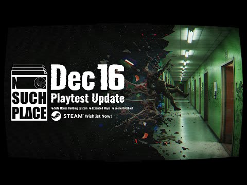 No Such Place Playtest Update on Dec 16