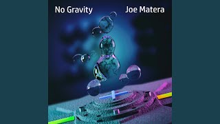Joe Matera - No Gravity video