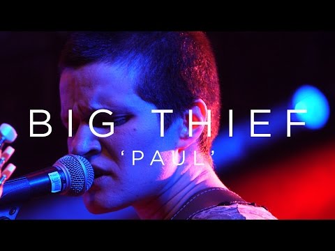 Big Thief: 'Paul' SXSW 2017