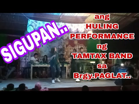 Sigupan,by: Tamtax ft.Shaira/ang huling performance ng Tamtax Band/panoorin/panalo/Antoy Galay