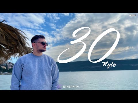 NYLO - 30 (OFFICIAL VIDEO) 2025