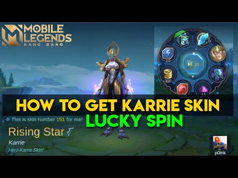 HOW TO GET KARRIE SKIN RISING STAR LUCKY SPIN MOBILE LEGENDS