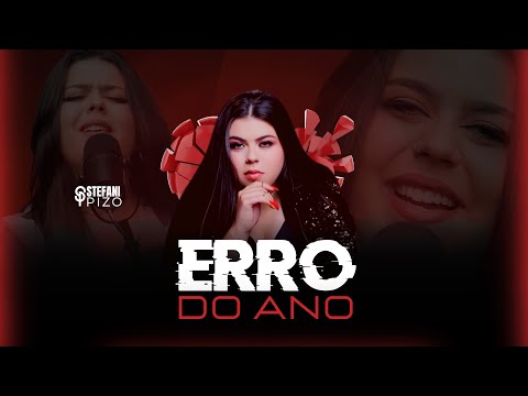 Erro do Ano - Stefani Pizo