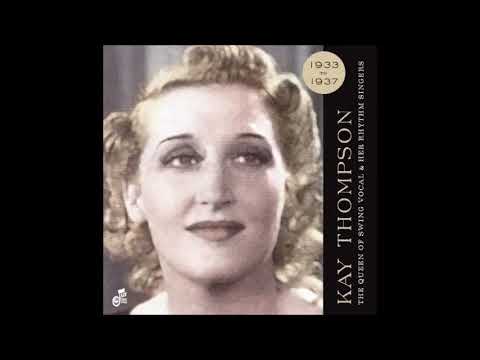 April 13, 1937 There's A Lull In My Life, Kay Thompson