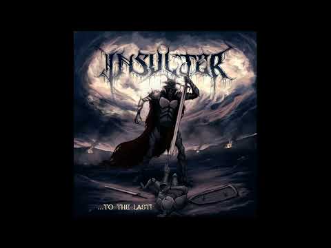 2022 - INSULTER - ...to the Last!   (Full Album)