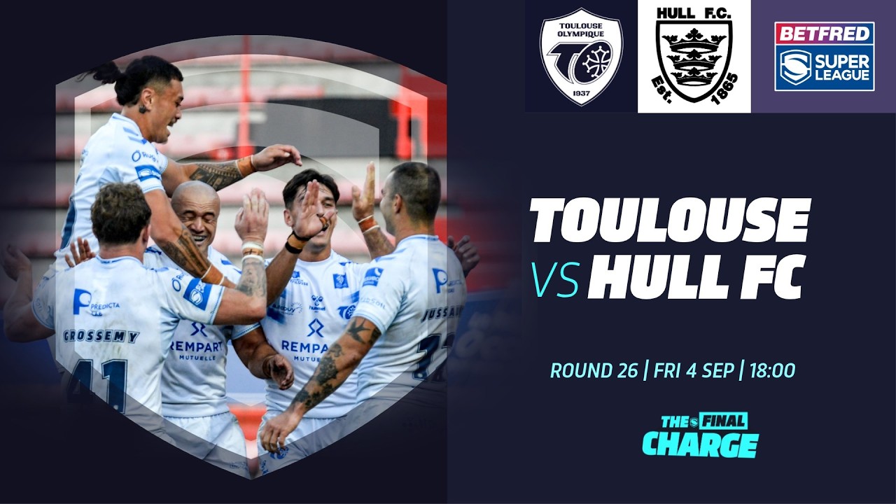 Highlights | Toulouse Olympique V Hull FC | 2026 Betfred Super League, Round 26