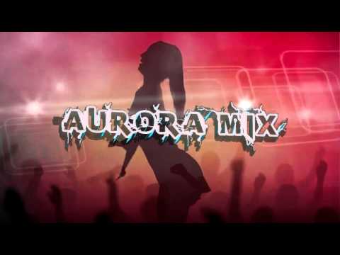 HIGH ENERGY EXITO del tiempo DJ AURORA MIx