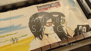I.S.A.A.C. / Tahiti 80  Covered By HIROFUMI ENDO