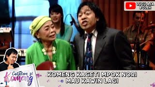 Download lagu NGEBET KAWIN! KOMENG BAHAS JODOH SAMA MPOK NORI, 'MAU KAWIN LAGI' - CATATAN SI KOMENG mp3 Download lagu NGEBET KAWIN! KOMENG BAHAS JODOH SAMA MPOK NORI, 'MAU KAWIN LAGI' - CATATAN SI KOMENG mp3