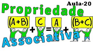 Aula 20 - Propriedade Associativa da adição.