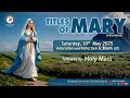 LIVE Titles Of Mary Online Retreat Sat 10 May 2025 DRCColombo