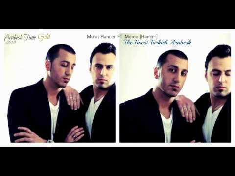 Momo [Hancer] Ft Murat (Hancer Kardesler) - Ceylan !! FULL DAMAR