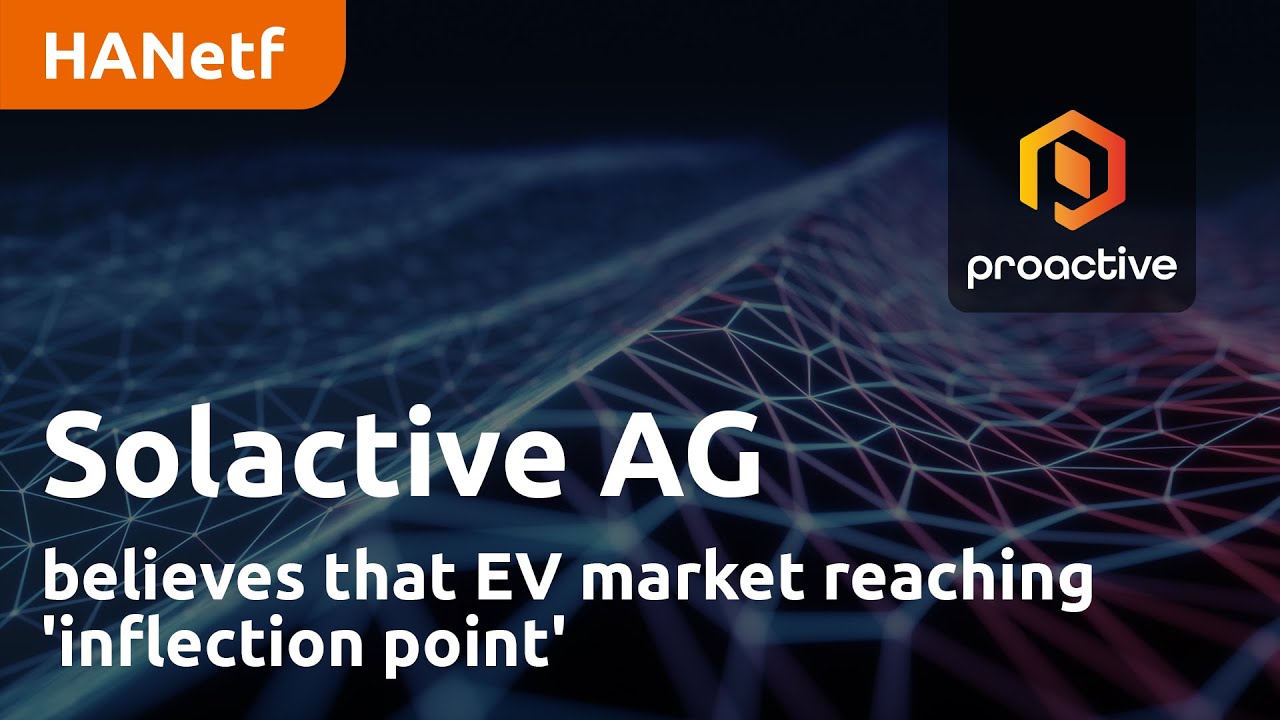 Solactive AG believes that EV market reaching 'inflection point'