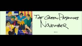 The Green Pajamas - Get Away