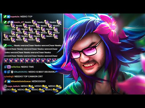 CHAT FORCED ME TO PLAY NEEKO TOP LANE