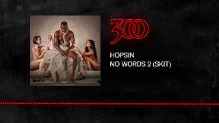 Hopsin - No Words 2 (Skit) | 300 Ent (Official Audio)
