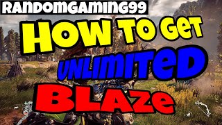 How to get UNLIMITED Blaze in Horizon Zero Dawn