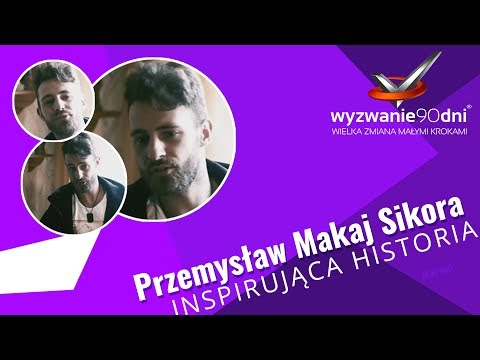Przemysław Makaj Sikora - Opinia po 22 dniach Wyzwanie90Dni