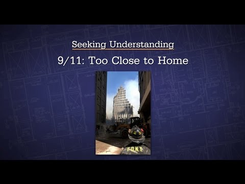 Seeking Understanding | 9/11: Too Close To Home