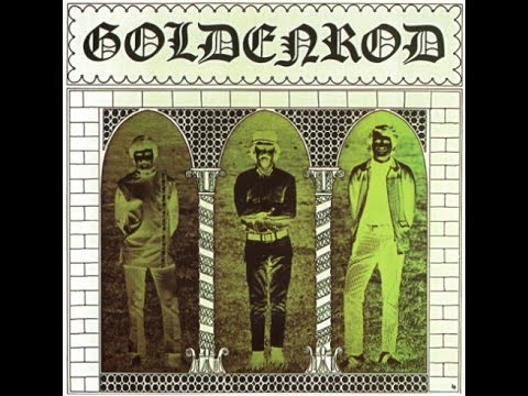 Goldenrod - 1969 [Full Album] HQ