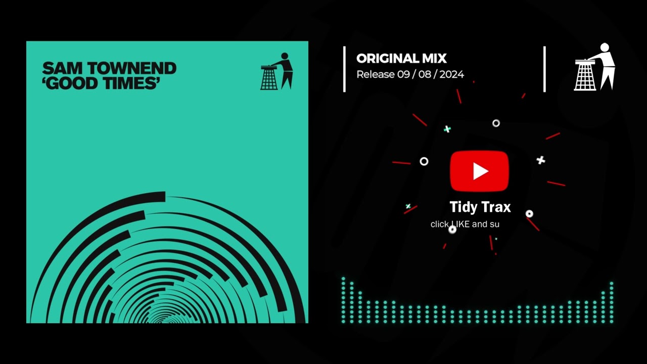 Sam Townend - Good Times