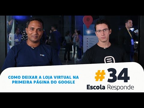 Como Deixar a Loja Virtual na Primeira Página do Google com André Mousinho Escola Responde 34
