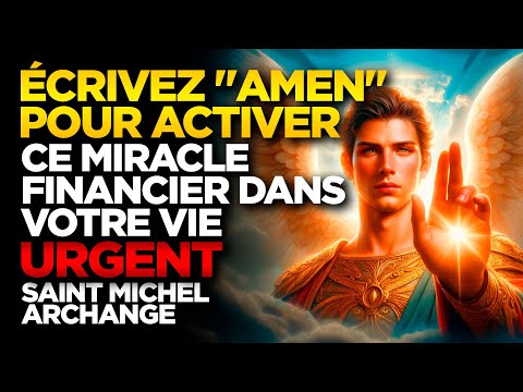 SAINT MICHAEL THE ARCHANGEL | WRITE "AMEN" TO ACTIVATE THIS FINANCIAL MIRACLE IN YOUR LIFE
