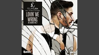 Lovin' Me Wrong (Oscar Velazquez Club Mix) (Feat. Patricia Edwards)