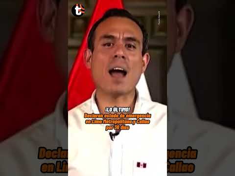 DECLARAN ESTADO DE EMERGENCIA EN LIMA Y CALLAO POR 30 DÍAS #trome #noticias #peru