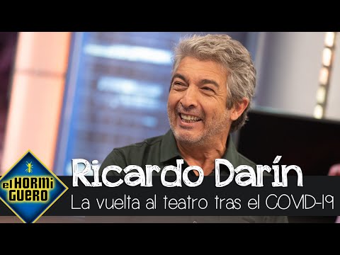 Ricardo Darín, sobre la vuelta al teatro tras el COVID-19: "Somos seres sociales" - El Hormiguero