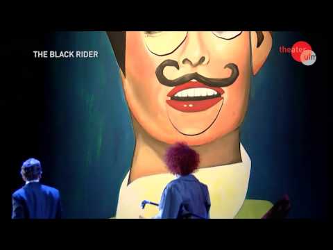 Theater Ulm - THE BLACK RIDER von Burroughs/Waits/Wilson