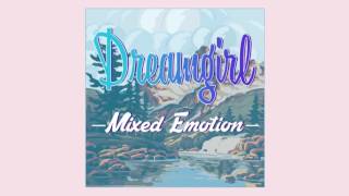 Dreamgirl - Mixed Emotion (Demo)