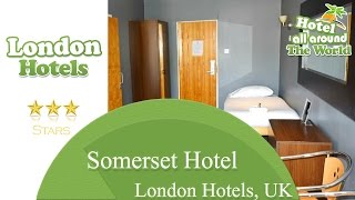 Somerset Hotel - London Hotels, UK