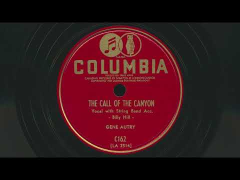 1940 GENE AUTRY The Call Of The Canyon BILLY HILL - 78 RPM Record
