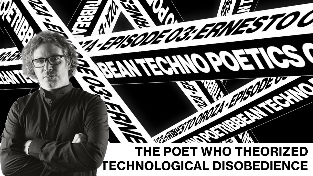 Ernesto Oroza — Caribbean Techno Poetics