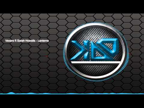 Vexare ft Sarah Howells - Lanterns