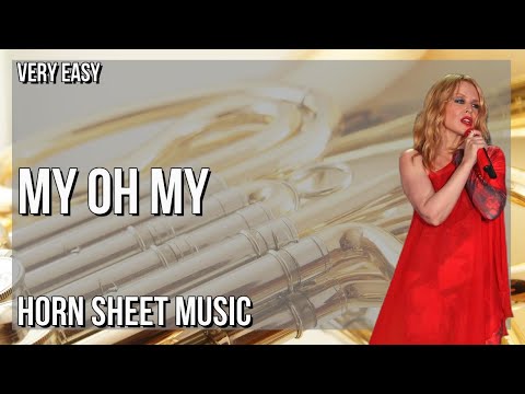SUPER EASY Horn Sheet Music: How to play My Oh My  by Kylie Minogue ft Bebe Rexha & Tove Lo