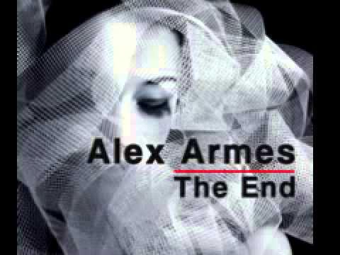 Alex Armes 'The End' (Original Mix)
