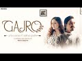 Gajro | Priya Saraiya Ft Aditya Gadhvi | Maira | Parikshit