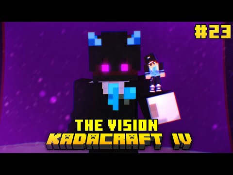 KadaCraft 4: Episode 23 | THE VISION