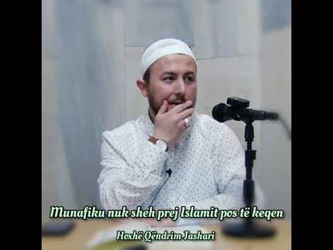 Munafiku nuk sheh prej Islamit pos të keqen - Hoxhë Qëndrim Jashari