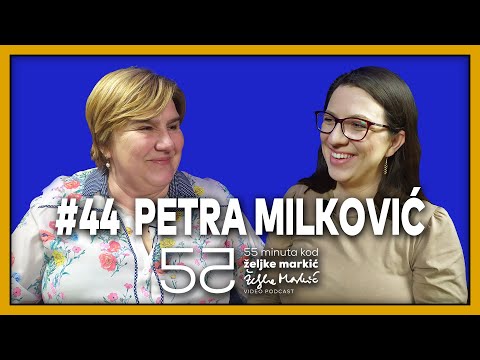 55 minuta kod Željke Markić #44 - Petra Milković
