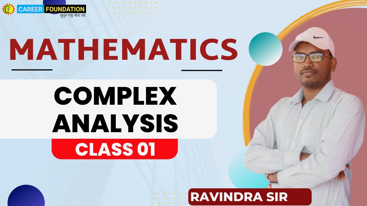 COMPLEX ANALYSIS || CLASS 01 || BY RAVINDRA SIR