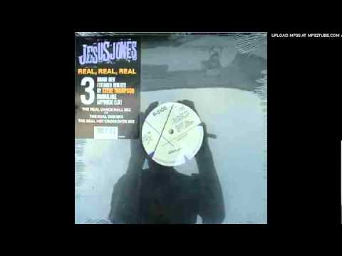 Jesus Jones - Real Real Real (The Real Dance Hall Mix)